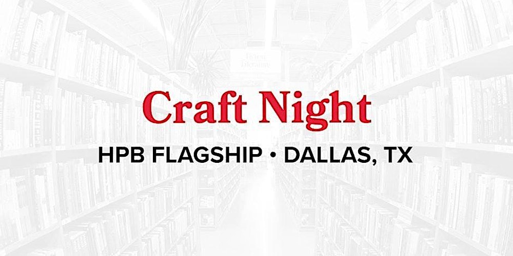 Craft Night at Half Price Books Dallas Flagship