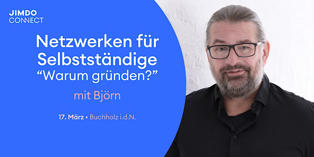 JIMDOConnect Buchholz: Netzwerken für Selbstständige "Warum gründen?"