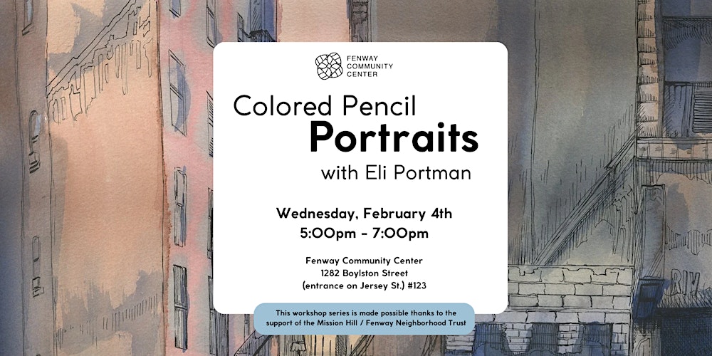 Colored Pencil Portraits w/ Eli Portman