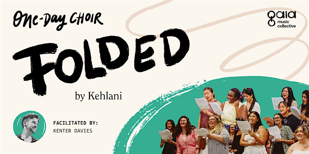 "Folded" - Kehlani| One-Day Choir
