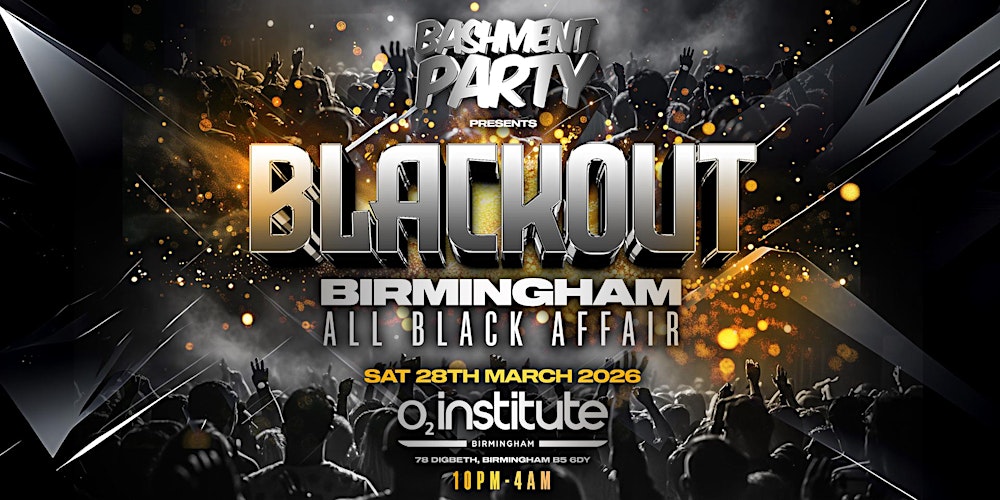 Bashment Party Blackout - Birmingham | O2 Institute