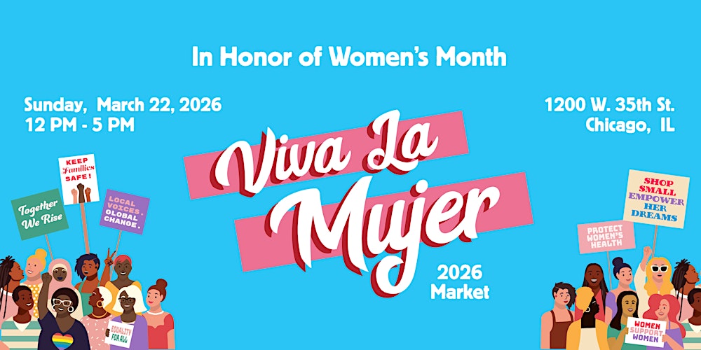 Viva La Mujer 2026 Chicago Market