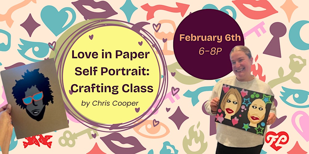 Crafting Class: Love In Paper Self Portrait