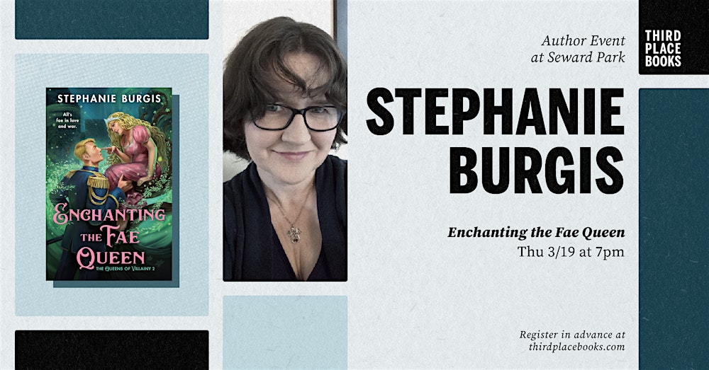Stephanie Burgis presents 'Enchanting the Fae Queen'