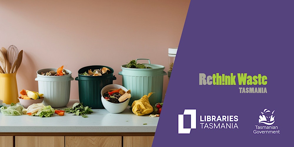 ReThink Waste in the Kitchen at Burnie Library