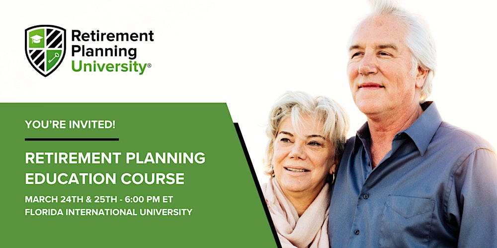 Retirement Planning University - FIU - March 2026