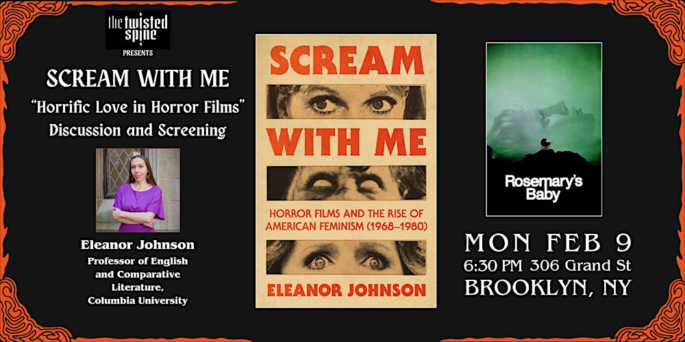 SCREAM WITH ME: “Horrific Love in Horror Films" & Rosemary's Baby screening