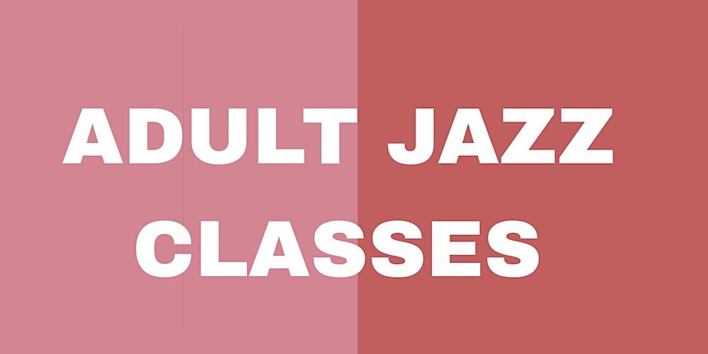 Adult Jazz Dance Short Course for Beginner/Intermediates