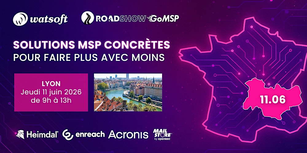 Roadshow GoMSP 2026 - Lyon