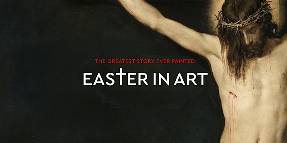 Exhibition on Screen: Easter in Art