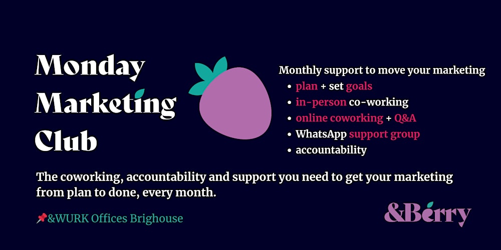 Monday Marketing Club: monthly co-working & accountability