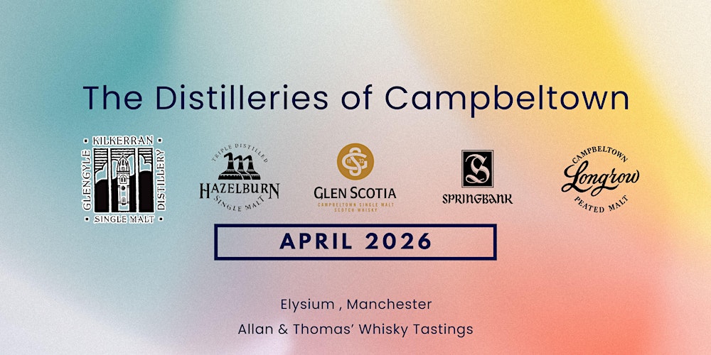 Dram Fine Drinks - Sipping Sessions: Campbeltown Whisky Tasting
