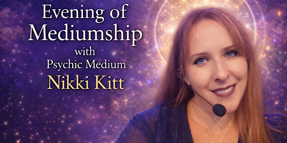 Evening of Mediumship with Nikki Kitt - Keynsham
