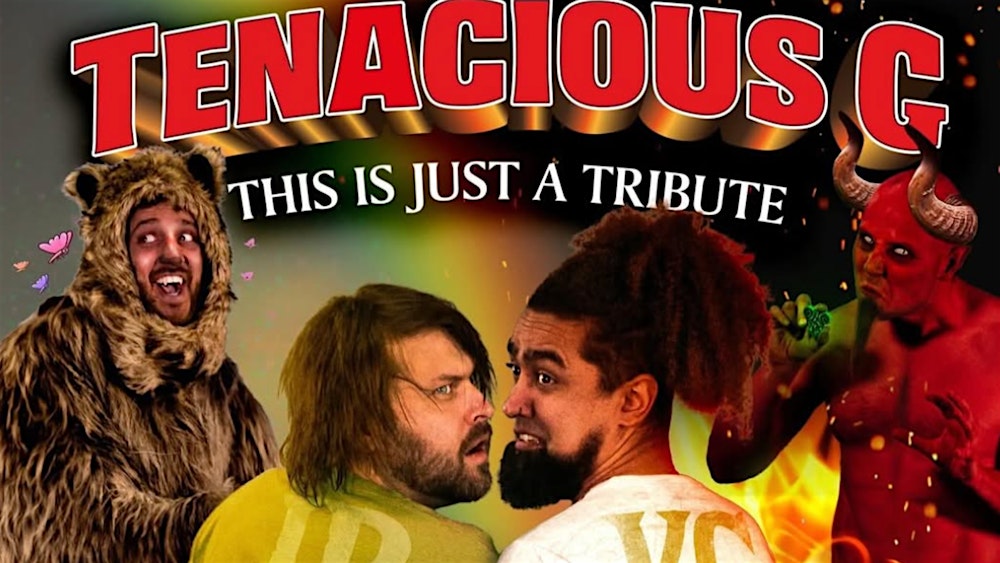 Tenacious G - A tribute to Tenacious D