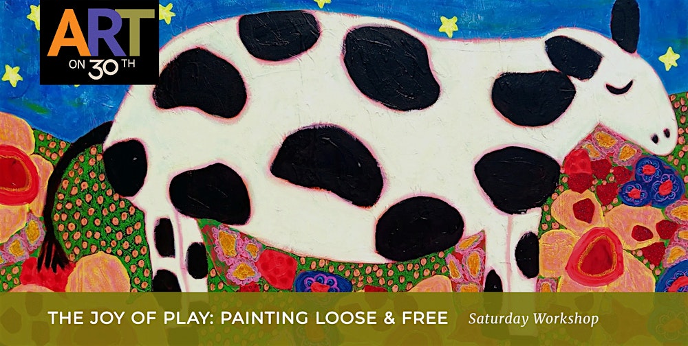 The Joy of Play: Painting Loose and Free Workshop with Jenna Cooper