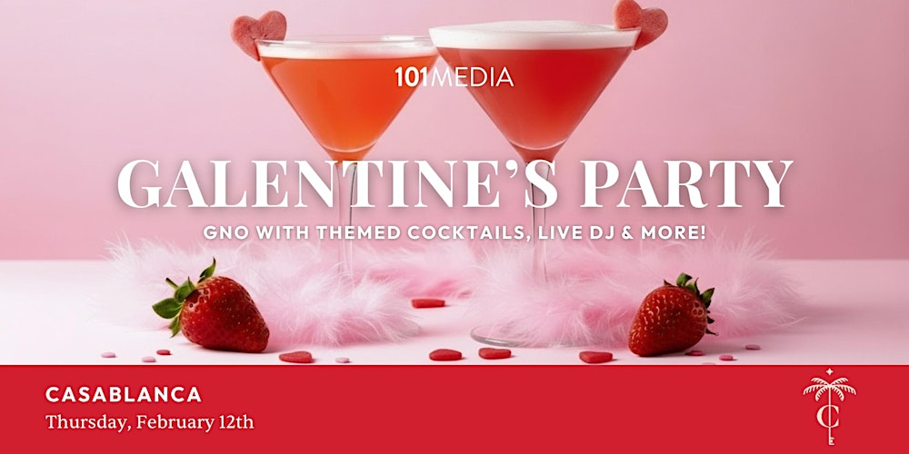 Galentine's Party at Casablanca