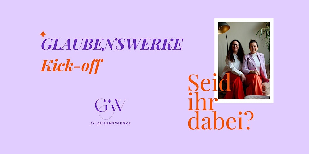 GLAUBENSWERKE Kick-off