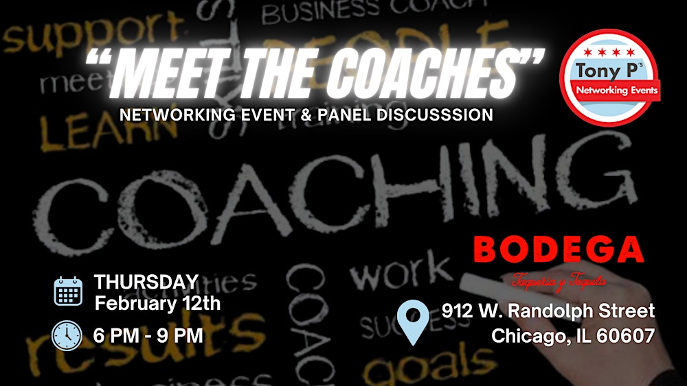Tony P's "Meet The Coaches" Networking Event & Panel Discussion: Feb 12th