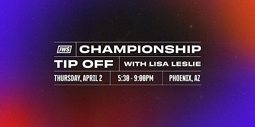 Championship Tip Off with Lisa Leslie & Just Women's Sports