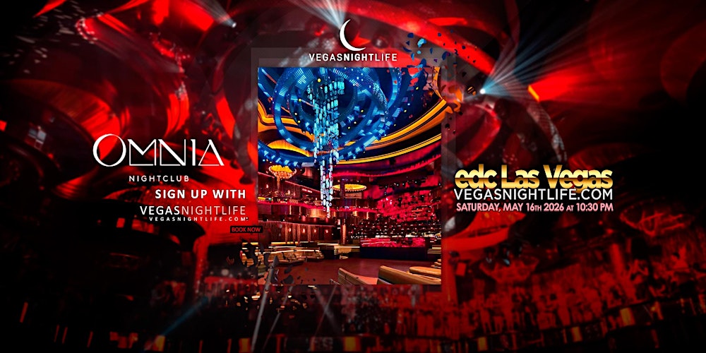 EDC Party Saturday Las Vegas | OMNIA