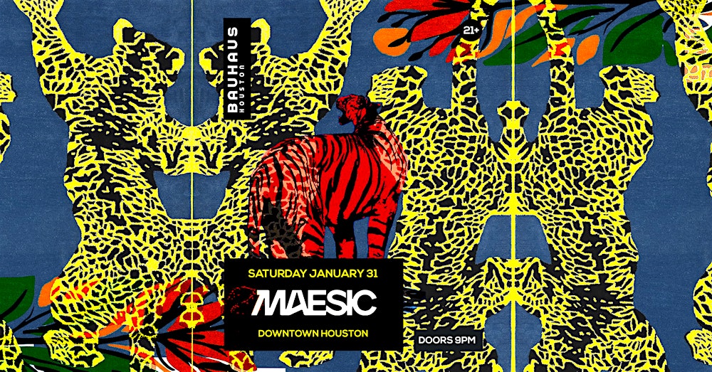 MAESIC @ Bauhaus Houston