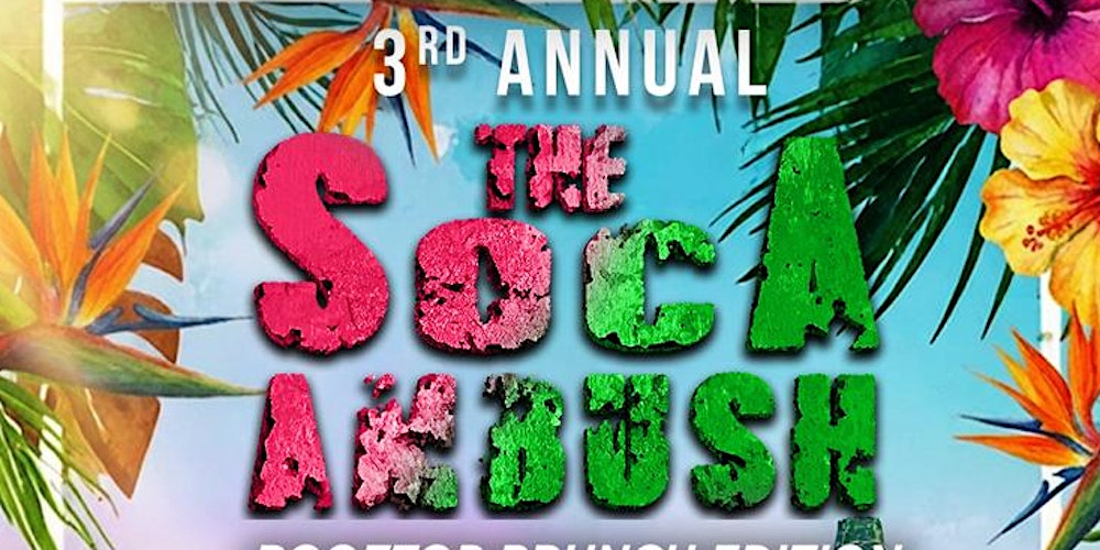 Soca Ambush: The Rooftop Brunch Edition