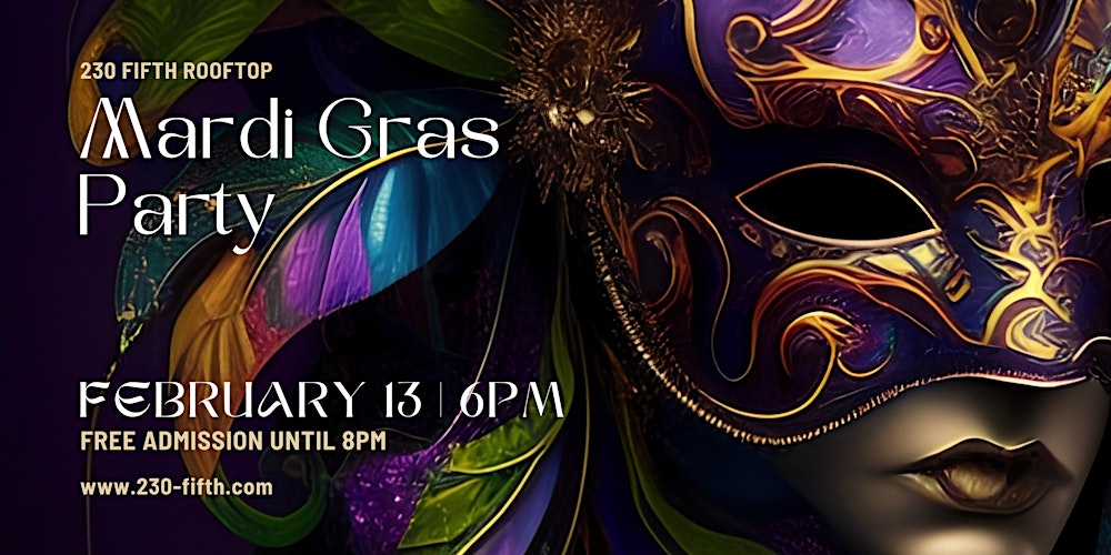 MARDI GRAS PARTY @230 Fifth Rooftop // FREE ENTRY UNTIL 8PM
