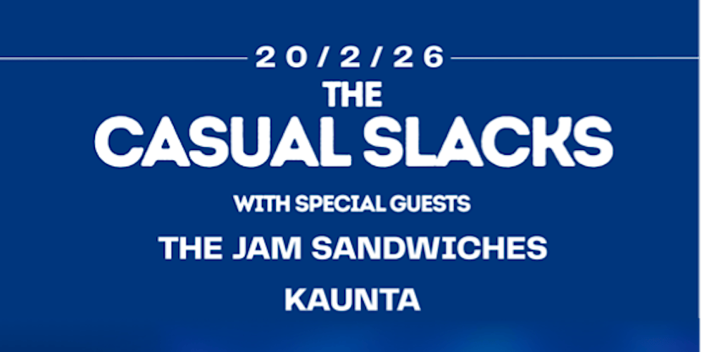 The Casual Slacks with Special Guests:The Jam Sandwiches and Kaunta @SODA