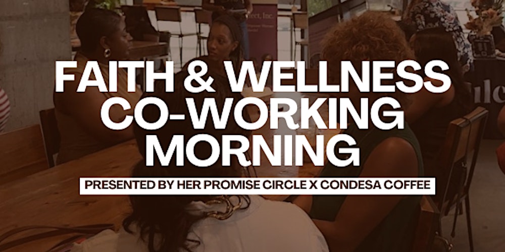 Faith & Wellness Co-Working Morning