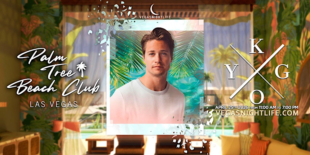 Kygo | Vegas Pool Party Saturday | Palm Tree Beach Club