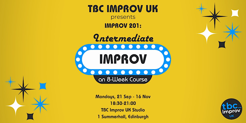 Intermediate Improv Course (201) w/ TBC Improv UK - Fall '26
