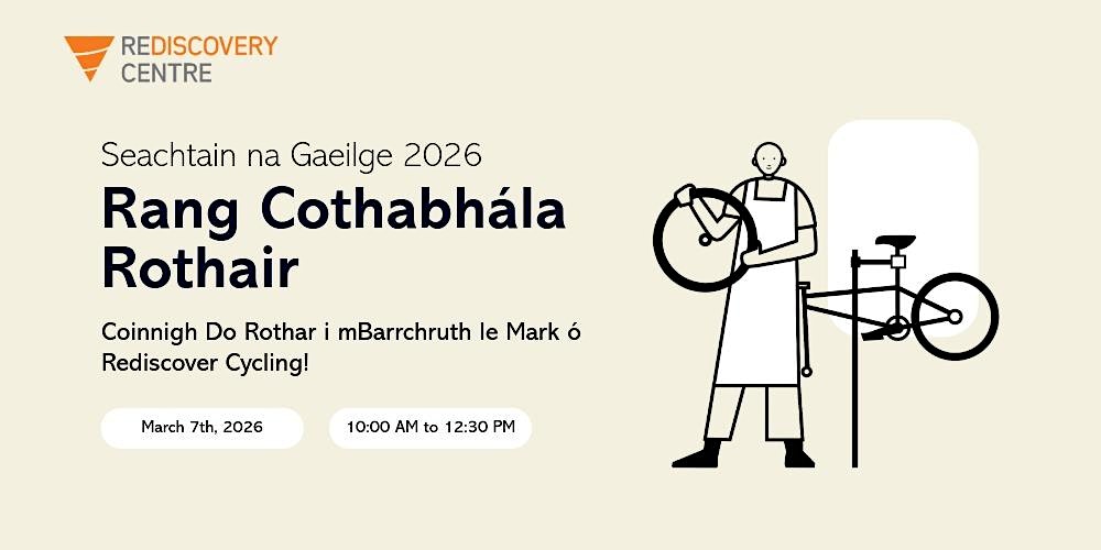 Seachtain na Gaeilge 2026: Rang Cothabhála Rothair