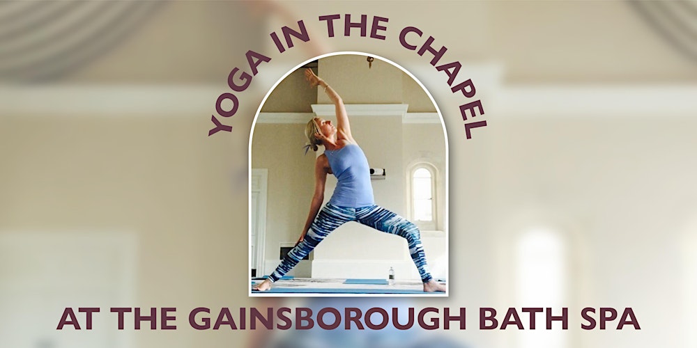 Yoga in the Chapel at The Gainsborough Bath Spa Hotel