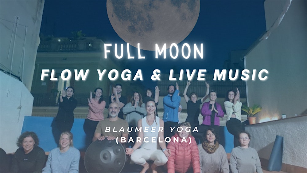 FULL MOON EVENT✨YOGA FLOW & Live Music