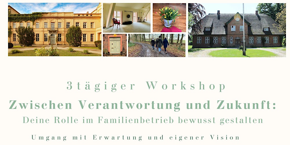 3-Tages Workshop - Zwischen Verantwortung und Zukunft: in Charlottenhof