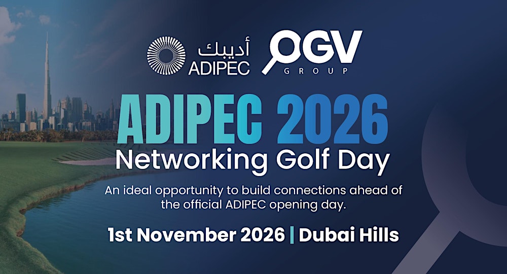 ADIPEC 2026 Golf Day at Dubai Hills -  OGV Group