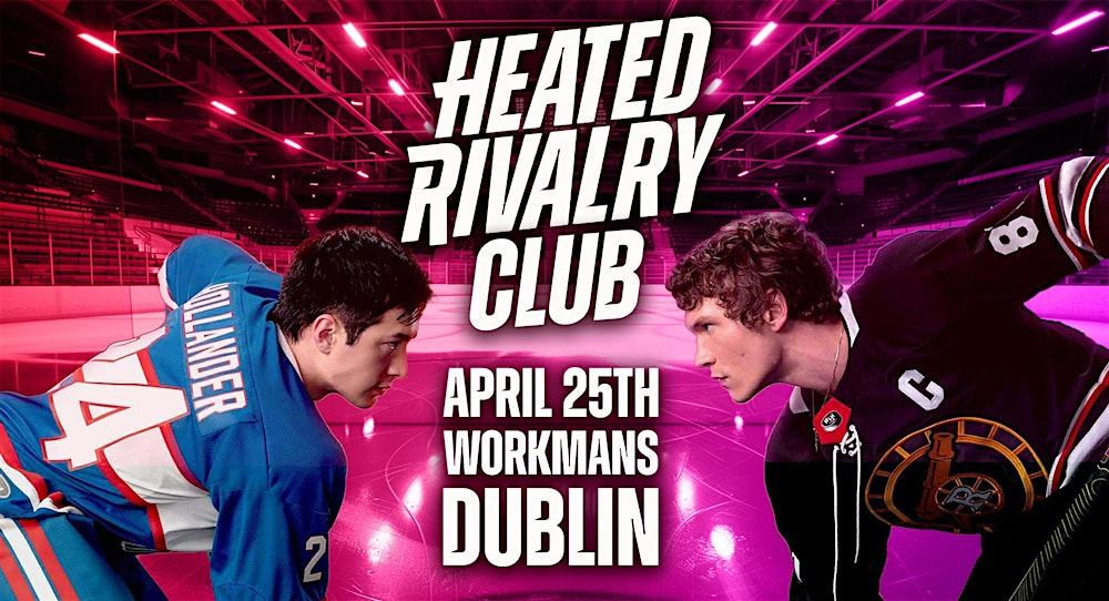 Heated Rivalry Club - Night 5 (Dublin)
