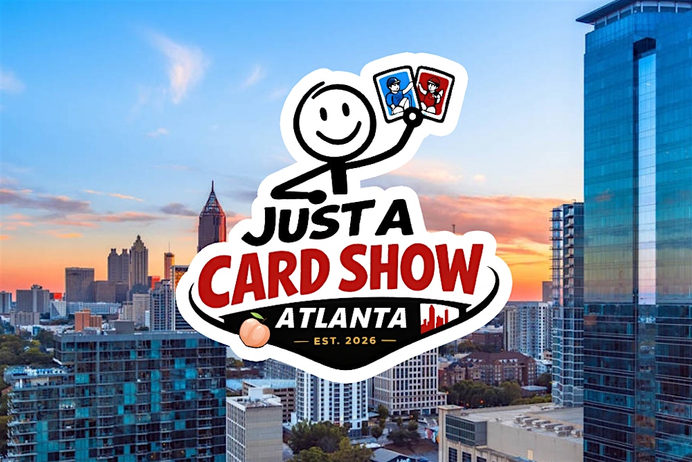 Just a Card Show • Sports Cards • TCG • Collectibles! (Vendor Registration)