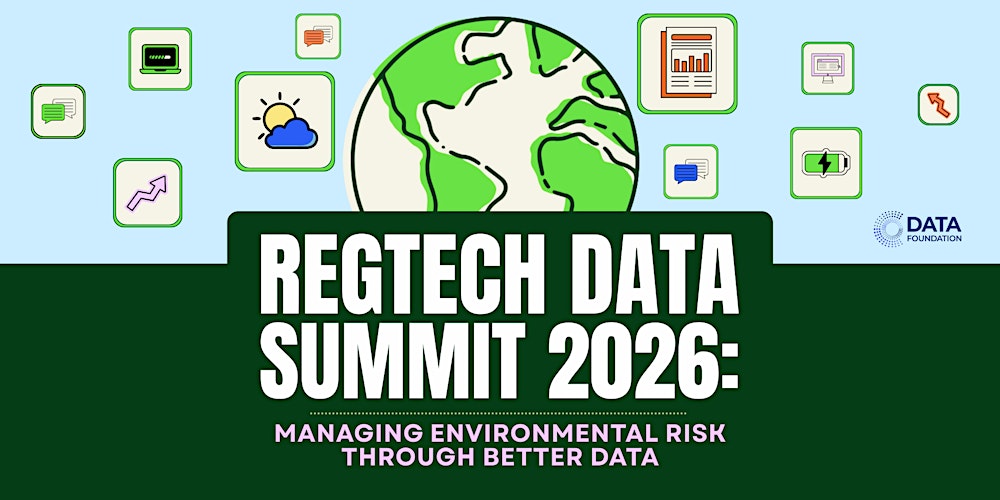 RegTech Data Summit 2026: Managing Environmental Risk Through Better Data