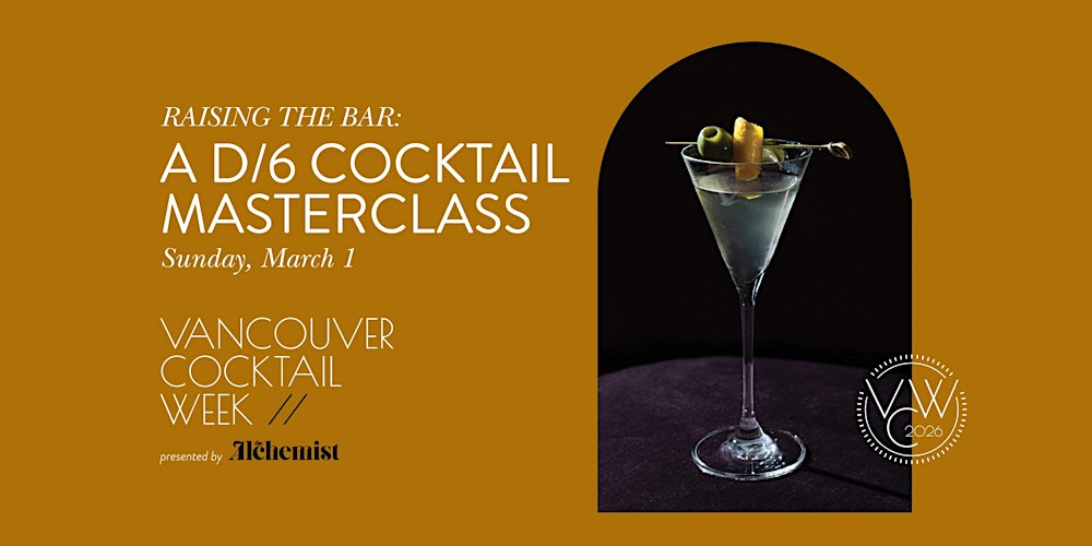 Raising the Bar: A D/6 Cocktail Masterclass