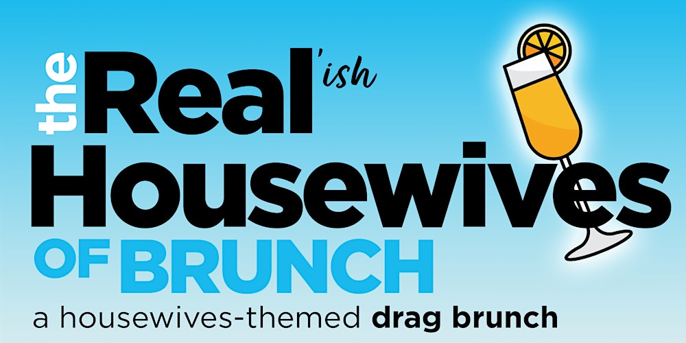The REAL(ish) Housewives of BRUNCH