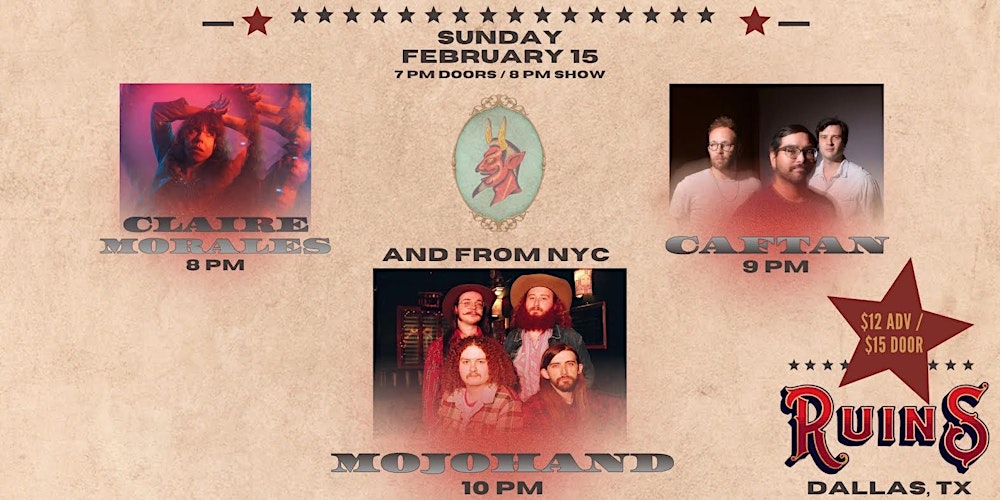 Mojohand w/ Caftan + Claire Morales