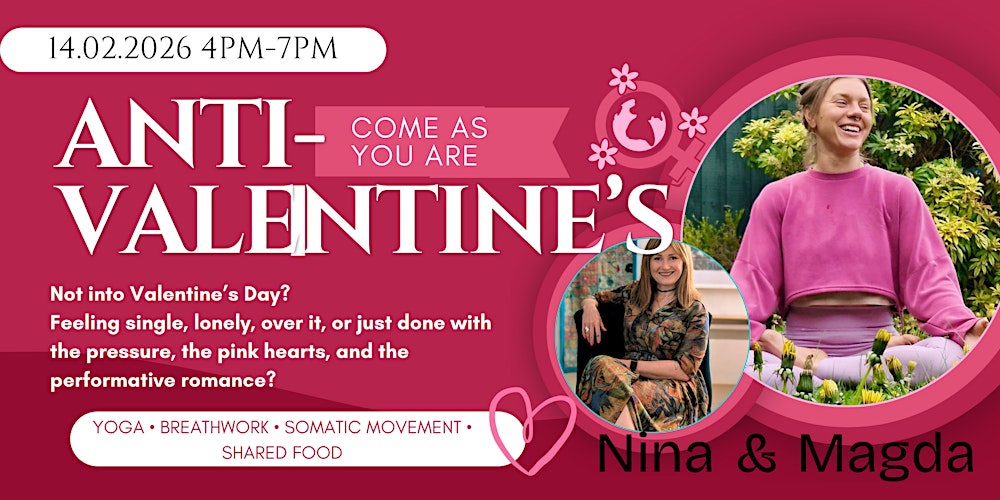 Anti-Valentine’s: Come As You Are!