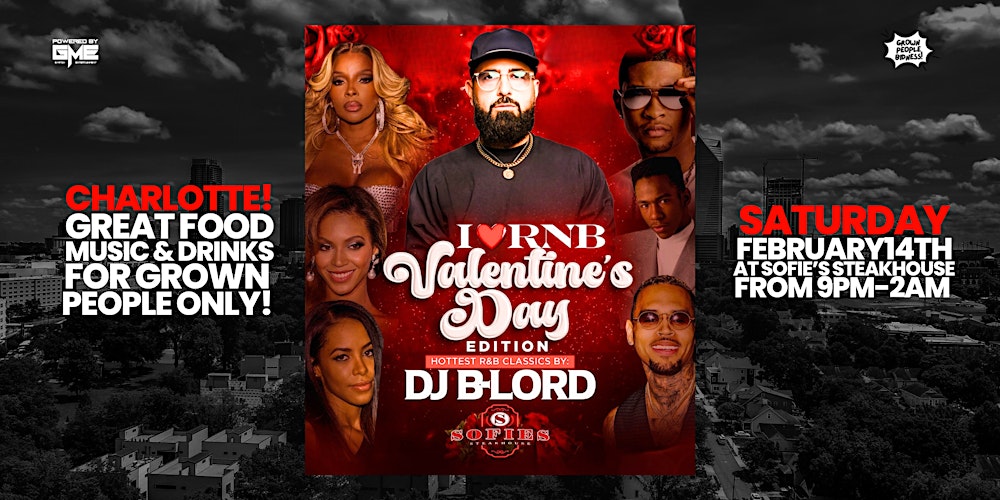 I ♥️ R&B - Valentines Day Edition! Sofie's Steakhouse w/ DJ B-LORD!