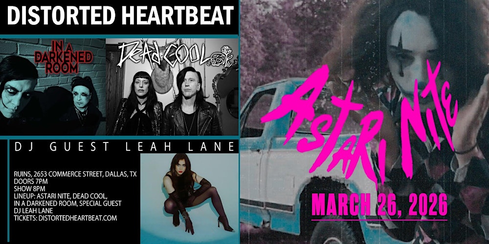 Astari Nite w/ Dead Cool + In A Darkened Room + Dj Eeah Lane