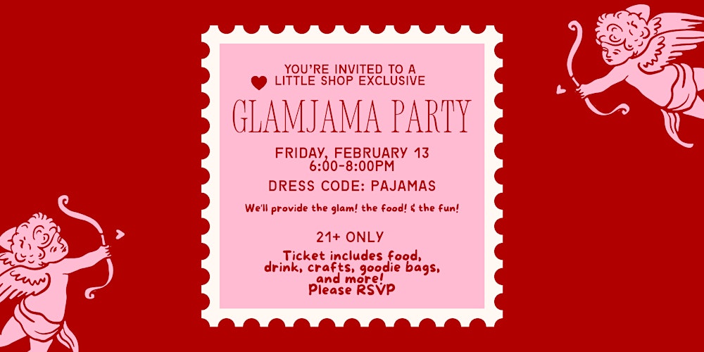 Galentine's GlamJama Party