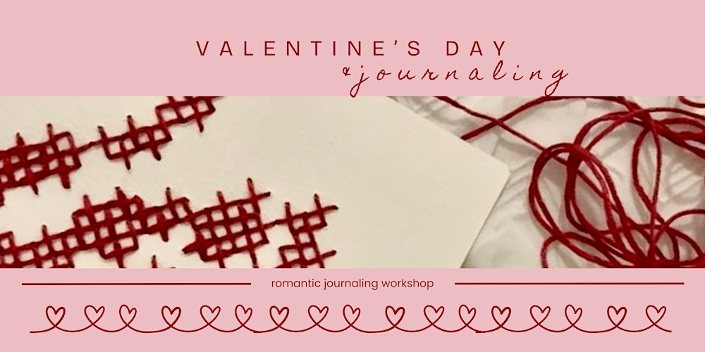 Atelier de journaling St-Valentin - Valentine themed journaling workshop