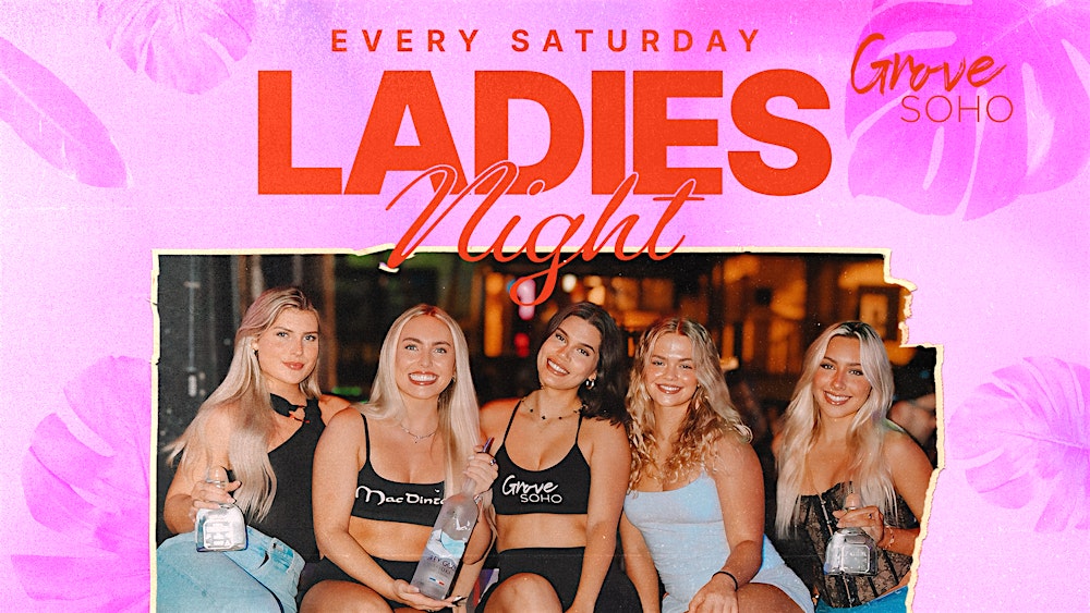 Saturday Grove Ladies Night