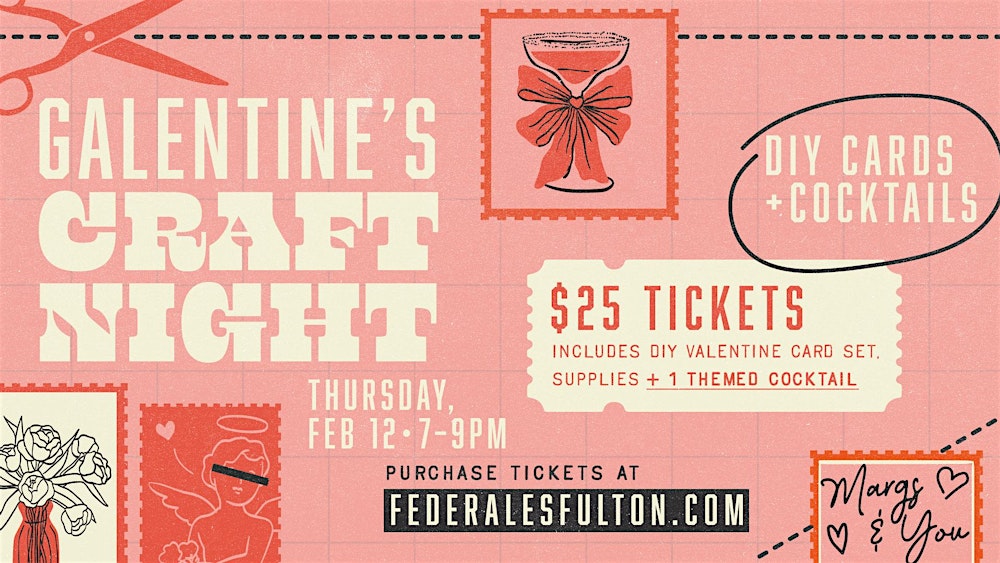Galentine's Craft Night at Federales in Fulton Market / West Loop
