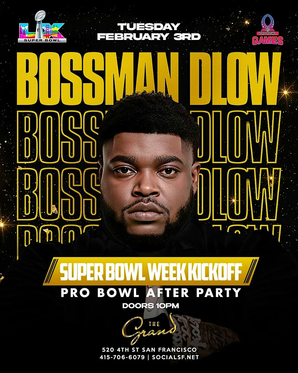 Pro Bowl Official After Party w/ Bossman Dlow - Super Bowl Week @ The Grand